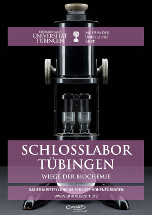 Dauerausstellung „Tübinger Schlosslabor. Wiege der Biochemie“