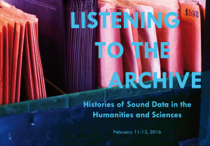Listening to the Archive. Histories of Sound Data in the Humanities and Sciences