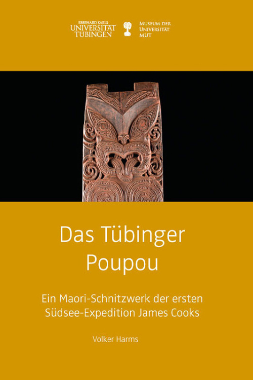 Das Tübinger Poupou. Ein Maori-Schnitzwerk der ersten Südsee-Expedition James Cooks