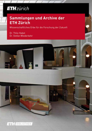 Sammlungen und Archive der ETH Zürich