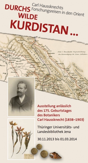 „Durchs wilde Kurdistan... Carl Haussknechts Forschungsreisen in den Orient