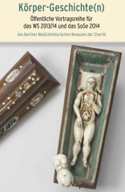 „Körper-Geschichte(n). Von anatomischen Strukturen und medizinischen Menschenbildern.