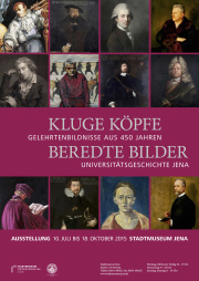 „Kluge Köpfe – Beredte Bilder. Gelehrtenbildnisse aus 450 Jahren Universitätsgeschichte Jena