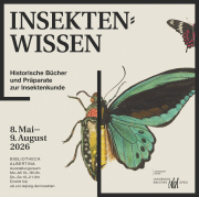 Ausstellung: Insektenwissen. Historische Bücher und Präparate zur Insektenkunde