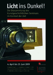 Ausstellung „Licht ins Dunkel! Die Diasammlung des Kunstgeschichtlichen Seminars im Kontext der Zeit“