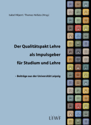 Der Qualitätspakt Lehre als Impulsgeber für Studium und Lehre – Beiträge aus der Universität Leipzig
