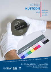 Jubiläumsausstellung  „40 Jahre Kustodie – Wissen bewahren, erforschen, vermitteln“