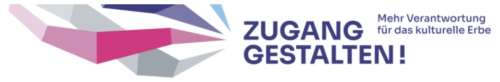 Zugang gestalten! Mehr Verantwortung für das kulturelle Erbe