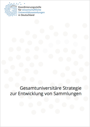Gesamtuniversitäre Strategie zur Entwicklung von Sammlungen (2016)