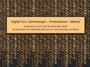 Call for Papers: Digital Turn. Sammlungen – Provenienzen – Märkte