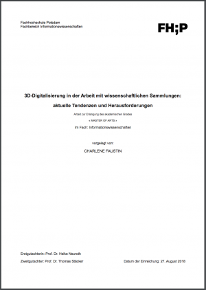 3D-Digitalisierung in der Arbeit mit wissenschaftlichen Sammlungen. Aktuelle Tendenzen und Herausforderungen
