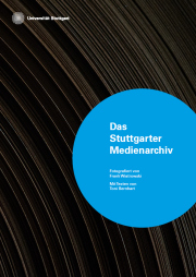 Das Stuttgarter Medienarchiv