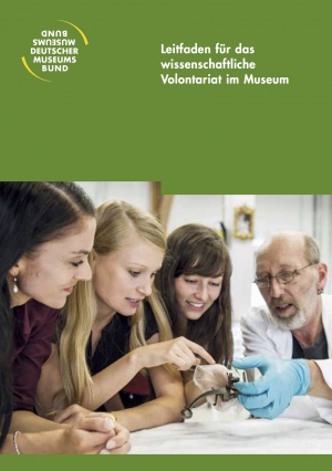 Leitfaden für das wissenschaftliche Volontariat im Museum (2018)