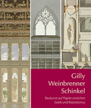Sonderausstellung „Gilly – Weinbrenner – Schinkel. Baukunst auf Papier zwischen Gotik und Klassizismus“