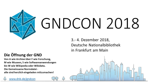 Tagung „GNDCon 2018 – Öffnung der GND“