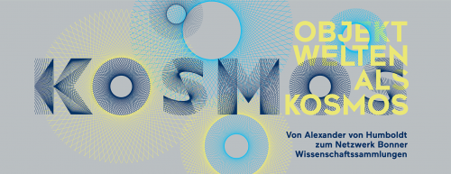Abschlussausstellung „Objektwelten als Kosmos - Von Alexander von Humboldt zum Netzwerk Bonner Wissenschaftssammlungen“