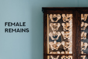 Female Remains – Frauenschicksale und die Vermessung der Geburt