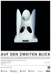 Ausstellung „Auf den zweiten Blick. Streifzüge durch die Sammlungen der Universität Stuttgart“