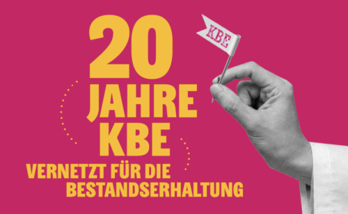 20 Jahre KBE - Vernetzt für die Bestandserhaltung