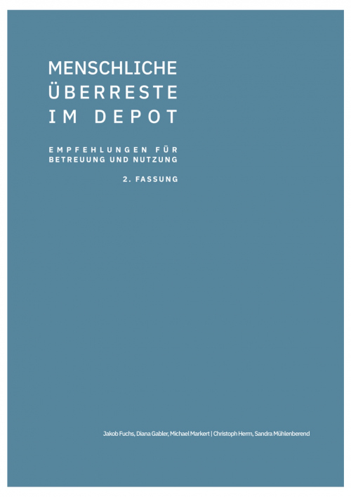 Überarbeitete und erweiterte Fassung von „Menschliche Überreste im Depot. Empfehlungen für Betreuung und Nutzung“ veröffentlicht
