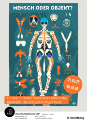 Ausstellung: Mensch oder Objekt? Human Remains zwischen Forschung, Erinnerung und Verantwortung