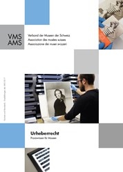 Urheberrecht. Praxiswissen für Museen (2017)