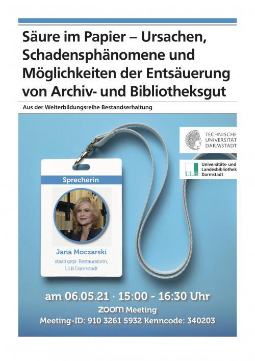 Weiterbildungsreihe Bestandserhaltung 2021: Säure im Papier – Ursachen, Schadensphänomene und Möglichkeiten der Entsäuerung von Archiv- und Bibliotheksgut