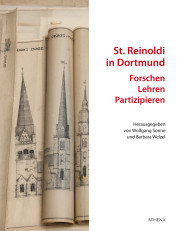 St. Reinoldi in Dortmund: Forschen – Lehren – Partizipieren
