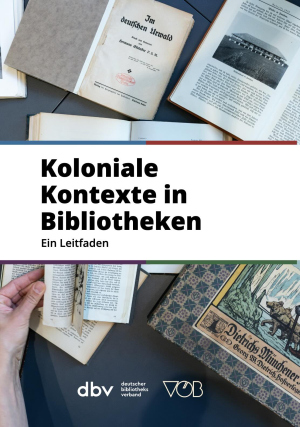 Neue Publikation: Koloniale Kontexte in Bibliotheken