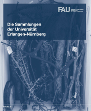 Die Sammlungen der Universität Erlangen-Nürnberg