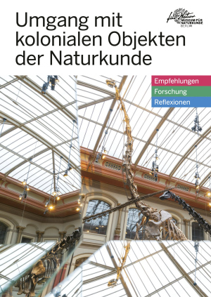 Umgang mit kolonialen Objekten der Naturkunde: Empfehlungen, Forschung, Reflexionen