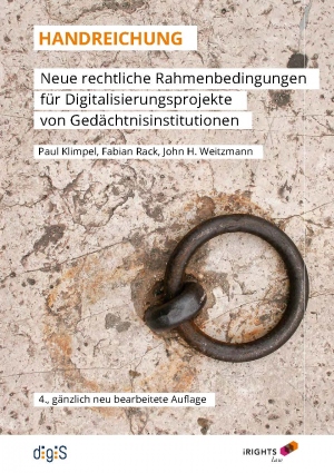 Handreichung Rechtliche Rahmenbedingungen für Digitalisierungsprojekte von Gedächtnisinstitutionen (2017)