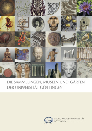 Die Sammlungen, Museen und Gärten der Universität Göttingen
