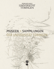„MUSEEN + SAMMLUNGEN der Universität Tübingen”  