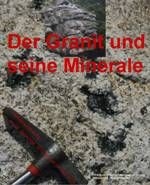 „Der Granit und seine Minerale“ - Ausstellung der Mineralogischen Sammlung